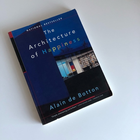 The Architecture of Happiness (Alain de Botton)